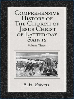 cover image of Comprehensive History of The Church of Jesus Christ of Latter-day Saints, Volume 3